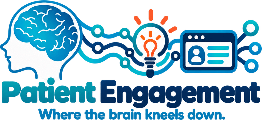 Patient Engagement -- Where the brain kneels down.